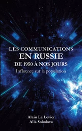 Les Communications en Russie de 1950 à nos jours