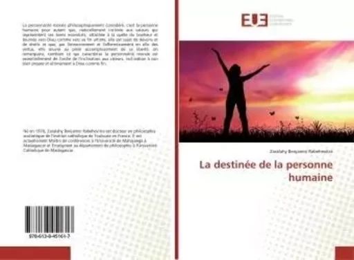 La destinée de la personne humaine - Zaralahy Rabehevitra - UNIV EUROPEENNE