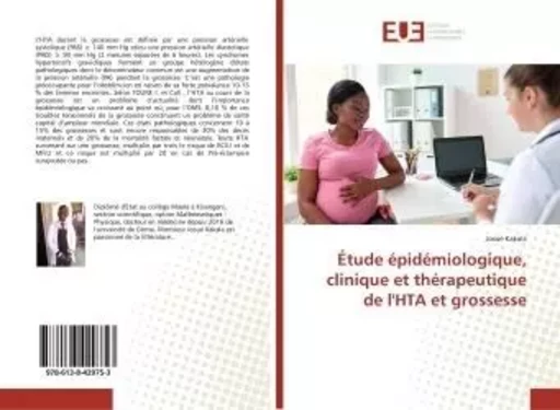 etude epidemiologique, clinique et therapeutique de l'HTA et grossesse - Josué Kakala - UNIV EUROPEENNE