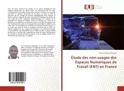 Étude des non-usages des Espaces Numériques de Travail (ENT) en France