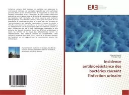 Incidence antibioresistance des bacteries causant l'infection urinaire