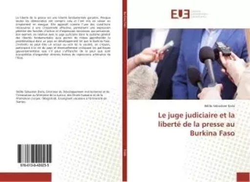 Le juge judiciaire et la liberté de la presse au Burkina Faso - Bélibi Daila - UNIV EUROPEENNE