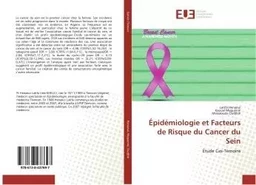 epidemiologie et Facteurs de Risque du Cancer du Sein