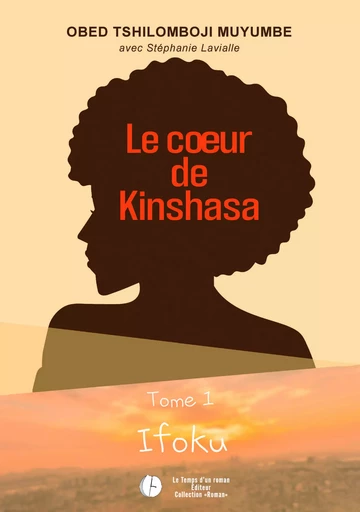 Le cœur de Kinshasa - Obed Tshilomboji Muyumbe - PUBLISHROOM