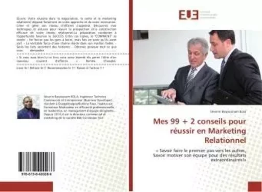 Mes 99 + 2 conseils pour réussir en Marketing Relationnel - Séverin Bawounam Kola - UNIV EUROPEENNE