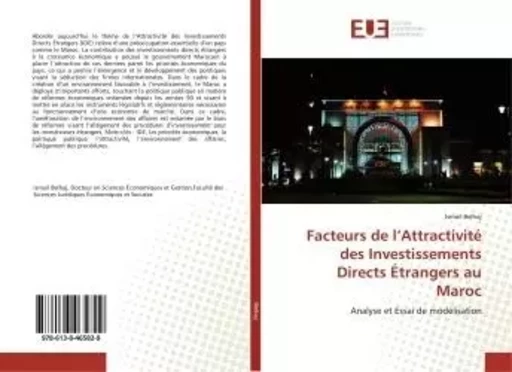 Facteurs de l'Attractivité des Investissements Directs Étrangers au Maroc - Ismail Belhaj - UNIV EUROPEENNE