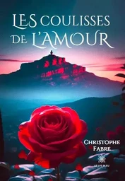 Les coulisses de l’amour