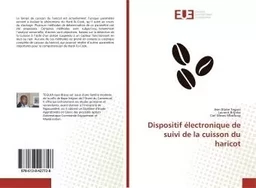 Dispositif électronique de suivi de la cuisson du haricot