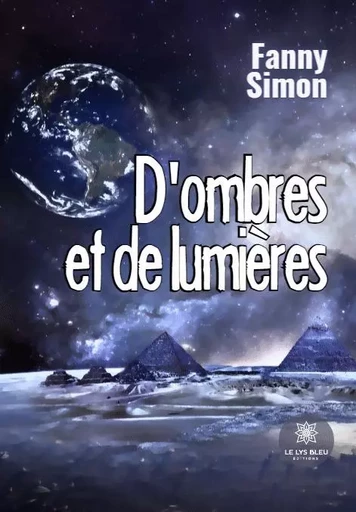 D’ombres et de lumières - Fanny Simon - LE LYS BLEU