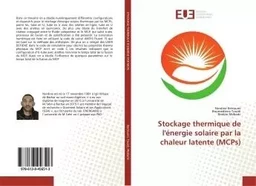 Stockage thermique de l'énergie solaire par la chaleur latente (MCPs)