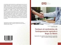 Facteurs et contraintes de l'entreprenariat agricole A Bopa au BENIN