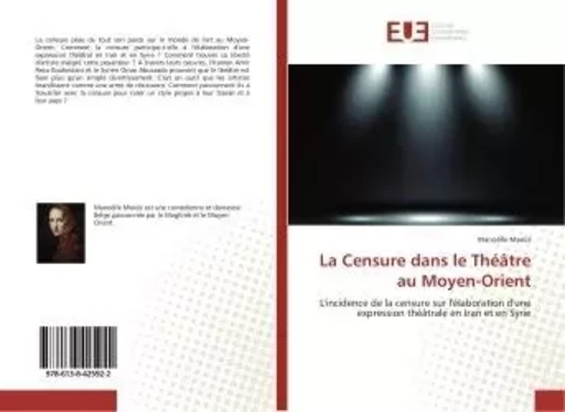 La Censure dans le Théâtre au Moyen-Orient - Manoëlle Meeûs - UNIV EUROPEENNE