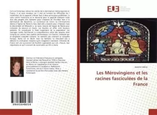 Les Mérovingiens et les racines fasciculées de la France - Josiane Lahlou - UNIV EUROPEENNE