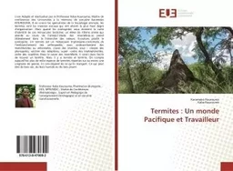 Termites : Un monde Pacifique et Travailleur