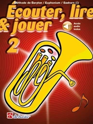 ECOUTER, LIRE & JOUER 2 BARYTON/EUPH/SAXHORN TC - CLE DE SOL -  RECUEIL + ENREGISTREMENT(S) EN LIGNE