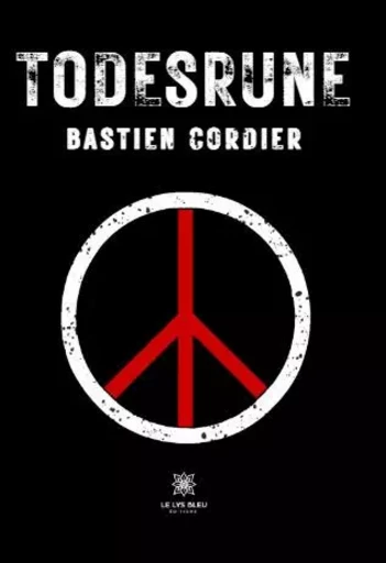 Todesrune - Bastien Cordier - LE LYS BLEU