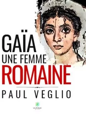 Gaïa - Une femme romaine