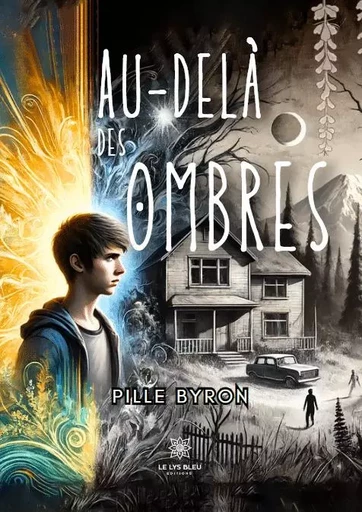 Au-delà des ombres - Pille Byron - LE LYS BLEU