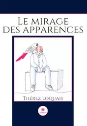 Le mirage des apparences