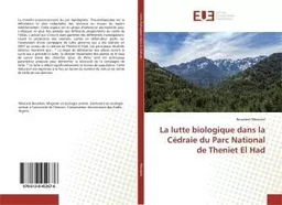 La lutte biologique dans la Cédraie du Parc National de Theniet El Had