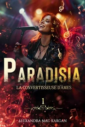 Paradisia T1 - La convertisseuse d'âmes