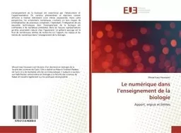 Le numérique dans l'enseignement de la biologie