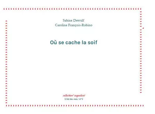 Où se cache la soif - Sabine Dewulf - AIL DES OURS