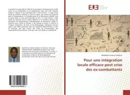 Pour une intégration locale efficace post crise des ex-combattants - SEKONGO Clément OUOLLO - UNIV EUROPEENNE