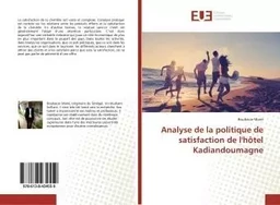 Analyse de la politique de satisfaction de l'hotel Kadiandoumagne