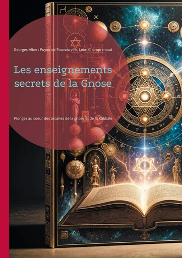 Les enseignements secrets de la Gnose - Léon Champrenaud, Georges-Albert Puyou de Pouvourville - BOOKS ON DEMAND