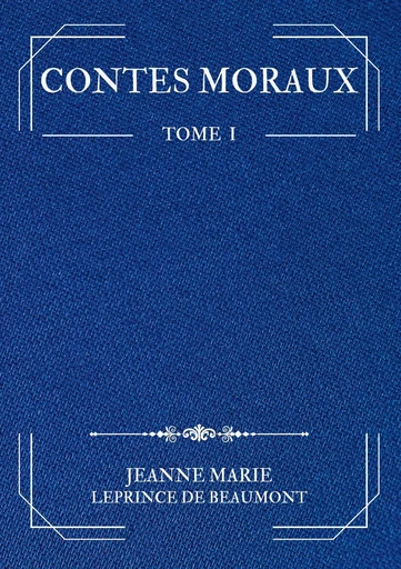 Contes Moraux - Jeanne Marie Leprince de Beaumont - BOOKS ON DEMAND