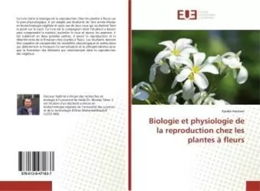 Biologie et physiologie de la reproduction chez les plantes à fleurs - Kadda Hachem - UNIV EUROPEENNE