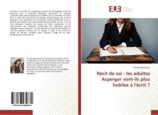 Recit de soi : les adultes Asperger sont-ils plus habiles a l'ecrit ? -  Berthomier - UNIV EUROPEENNE