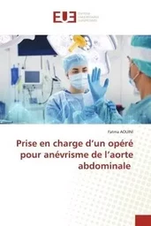 Prise en charge d'un opéré pour anévrisme de l'aorte abdominale