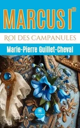 Marcus Ier - Roi des campanules