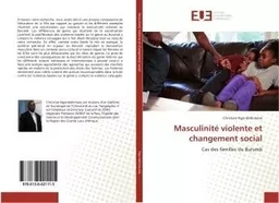 Masculinite violente et changement social