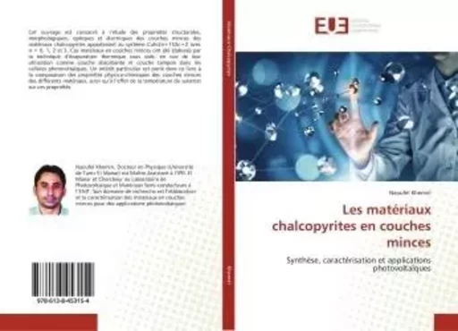 Les matériaux chalcopyrites en couches minces - Naoufel Khemiri - UNIV EUROPEENNE