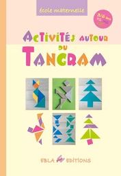 Activités autour du tangram 3/6 ans