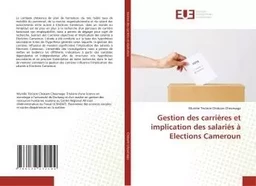 Gestion des carrieres et implication des salaries a Elections Cameroun