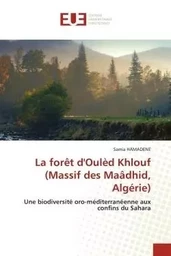 La forêt d'Oulèd Khlouf (Massif des Maâdhid, Algérie)