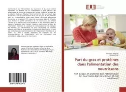 Part du gras et protéines dans l'alimentation des nourrissons