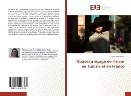 Nouveau visage de l'islam en Tunisie et en France - Amel Ben Zakour - UNIV EUROPEENNE