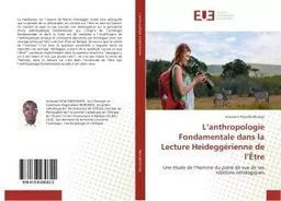 L'anthropologie Fondamentale dans la Lecture Heideggerienne de l'Être