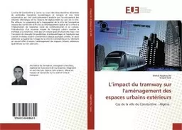 L'impact du tramway sur l'amenagement des espaces urbains exterieurs