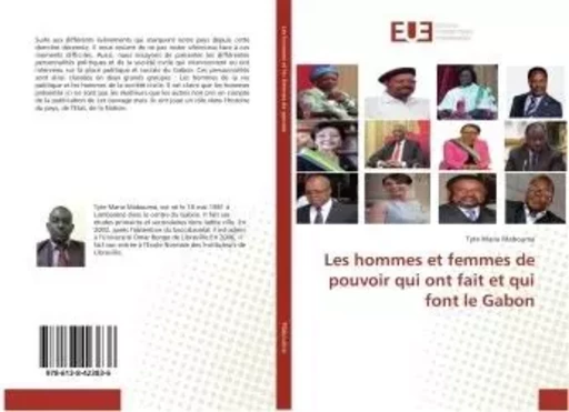 Les hommes et femmes de pouvoir qui ont fait et qui font le Gabon - Tyte Mabouma - UNIV EUROPEENNE