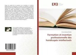 Formation et insertion professionnelle des handicapés intellectuels