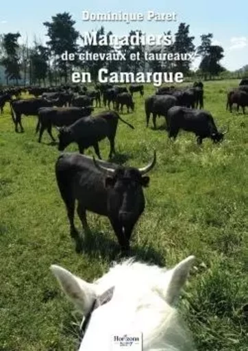 Manadiers de chevaux et de taureaux  en Camargue -  Paret - NOMBRE 7