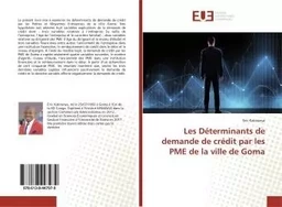 Les Déterminants de demande de crédit par les PME de la ville de Goma