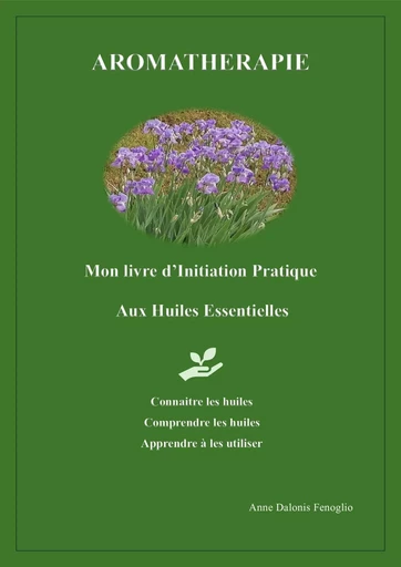 Aromathérapie - Anne Dalonis Fenoglio - LIBRINOVA