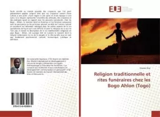 Religion traditionnelle et rites funEraires chez les Bogo Ahlon (Togo) - Giorgia PANZERI - UNIV EUROPEENNE